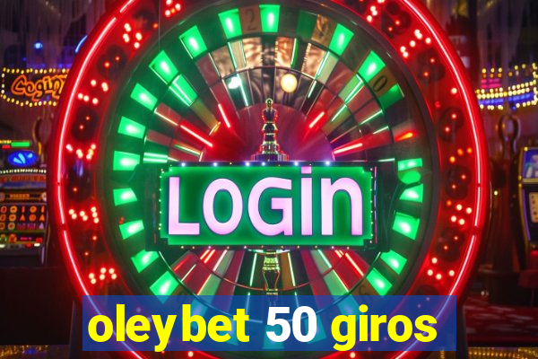 oleybet 50 giros